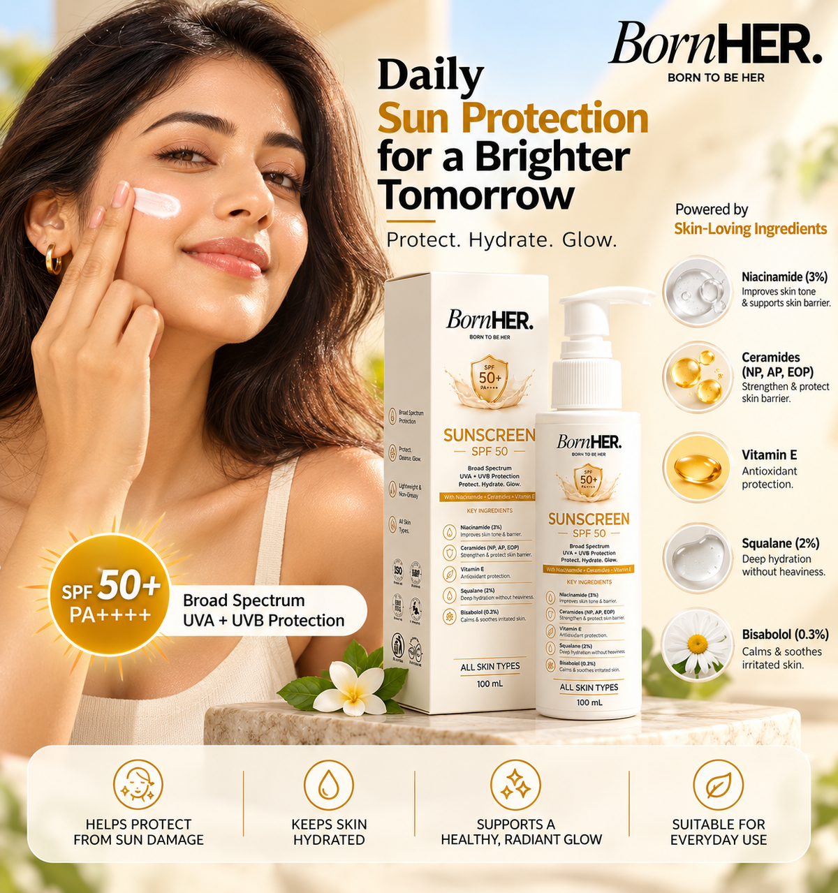 BornHER Sunscreen SPF 50+ PA+++ | Broad-Spectrum UVA & UVB Protection with 3% Niacinamide, Ceramides, Vitamin E & 2% Squalane | Lightweight Daily Sunscreen for All Skin Types | 100 ml